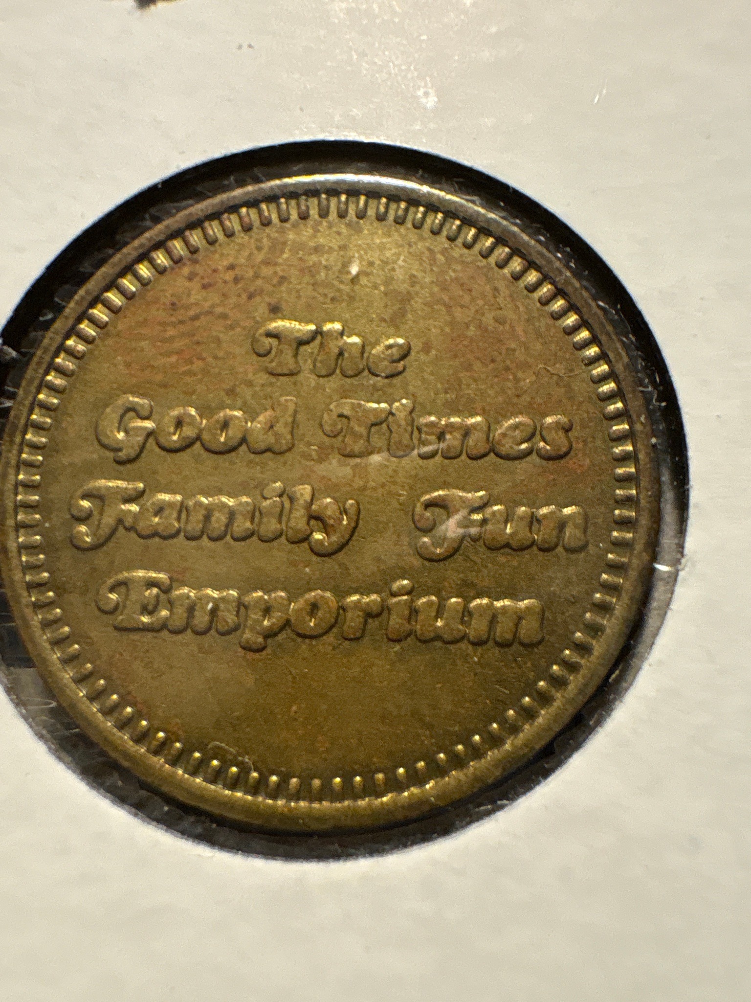 The Good Times Family Fun Emporium Arcade Token